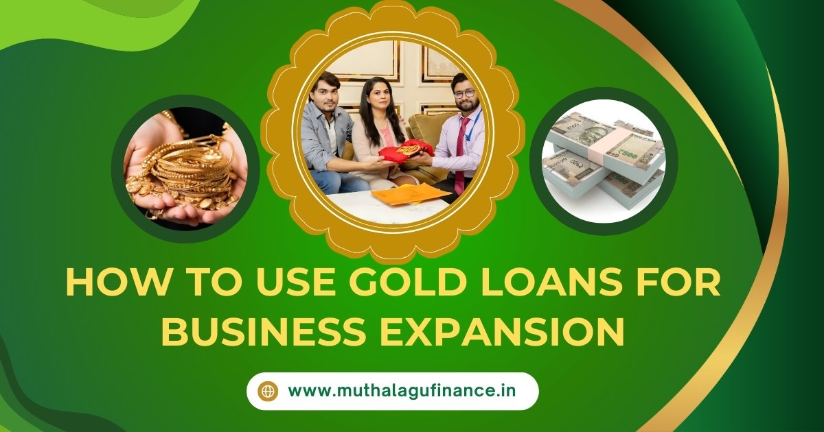 Gold Loans for Business Expansion